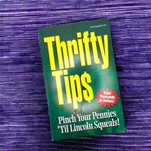 Thrifty Tips Pinch Your Pennies ‘Til Lincoln Squeals Paperback Book!